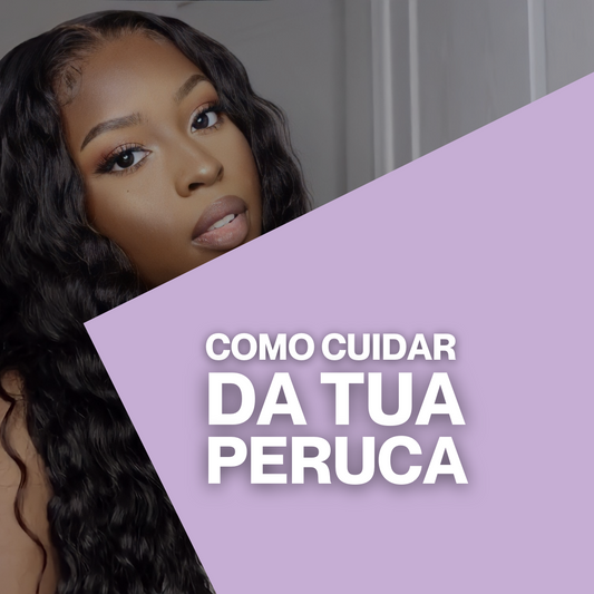 Como cuidar da minha peruca?