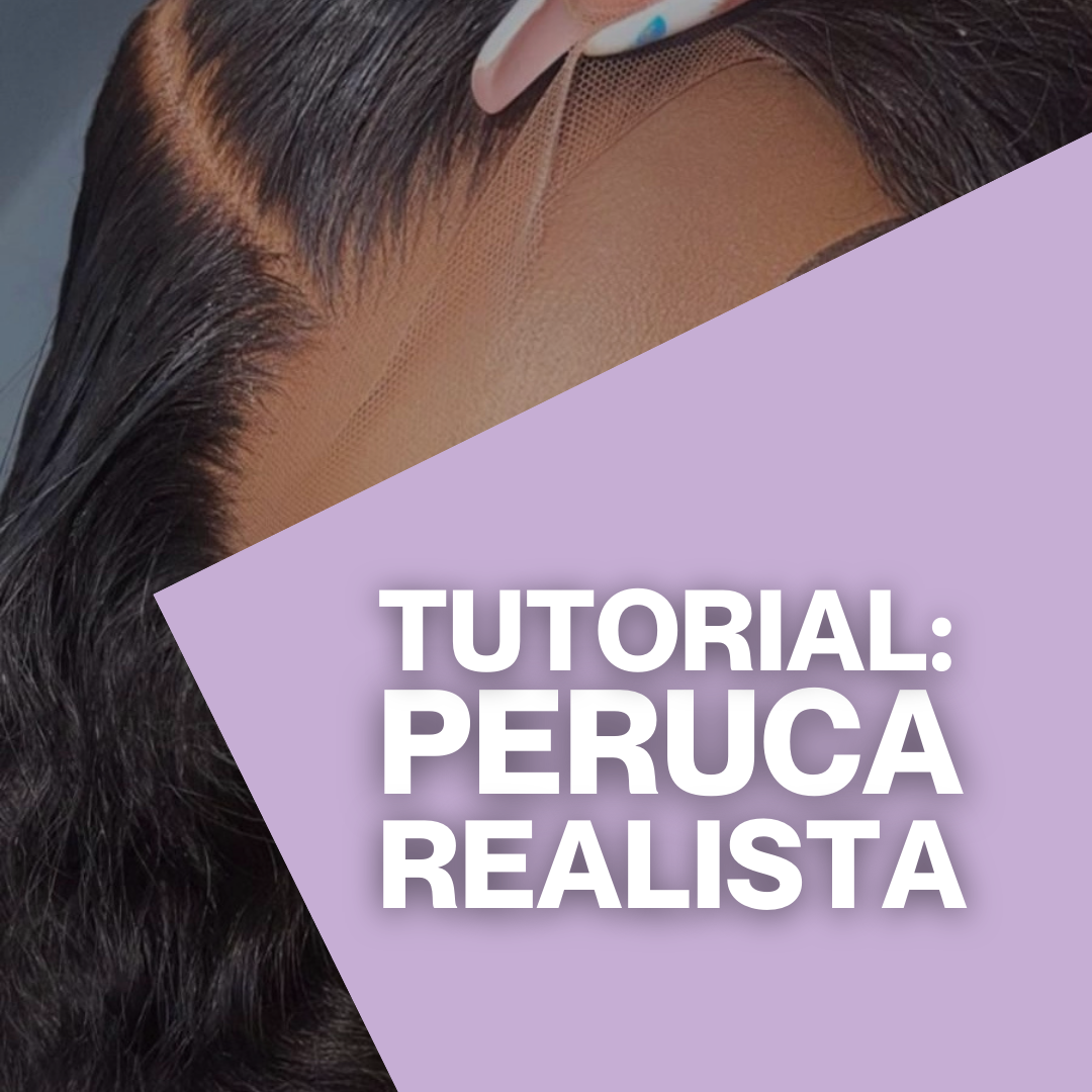 Passo a Passo: Deixa a tua Peruca Realista!